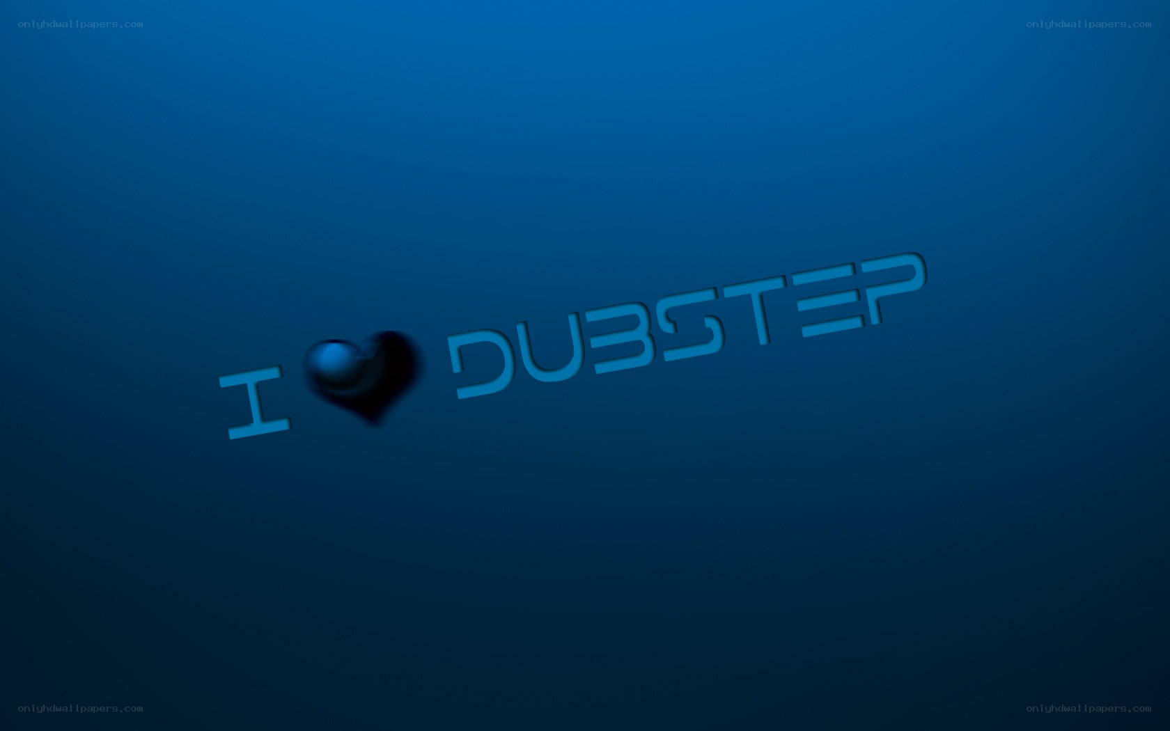 I love dubstep text