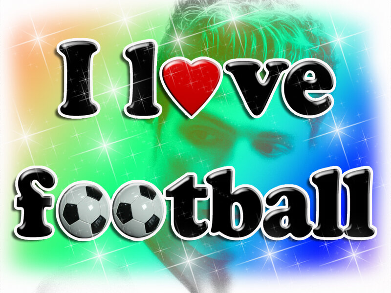 I love football