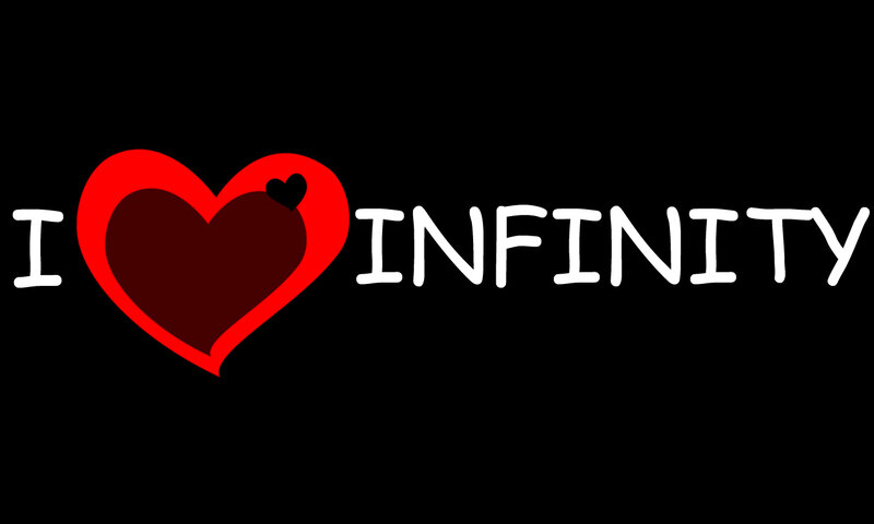 I love infinity