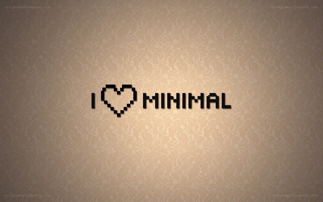 I love minimal design