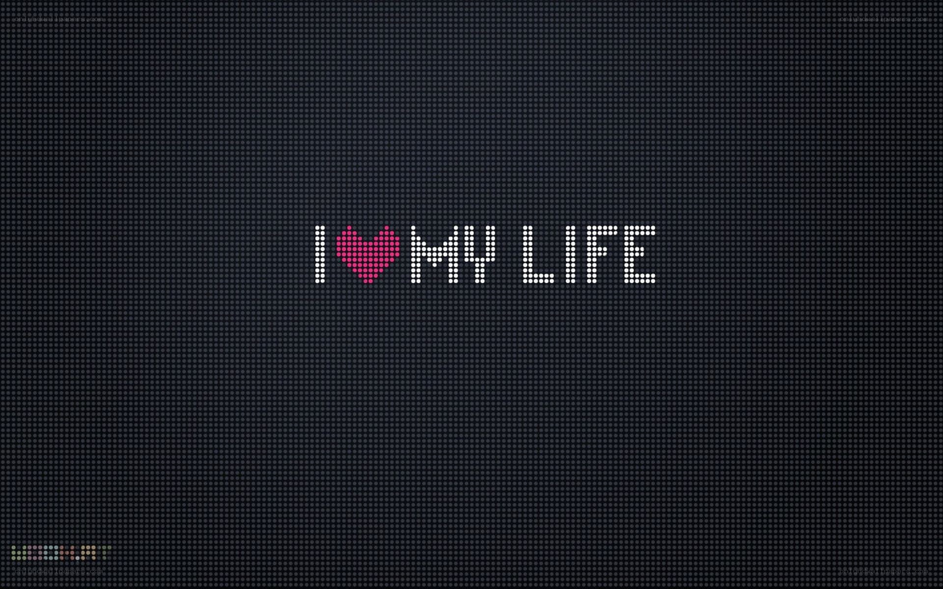 I love my life text