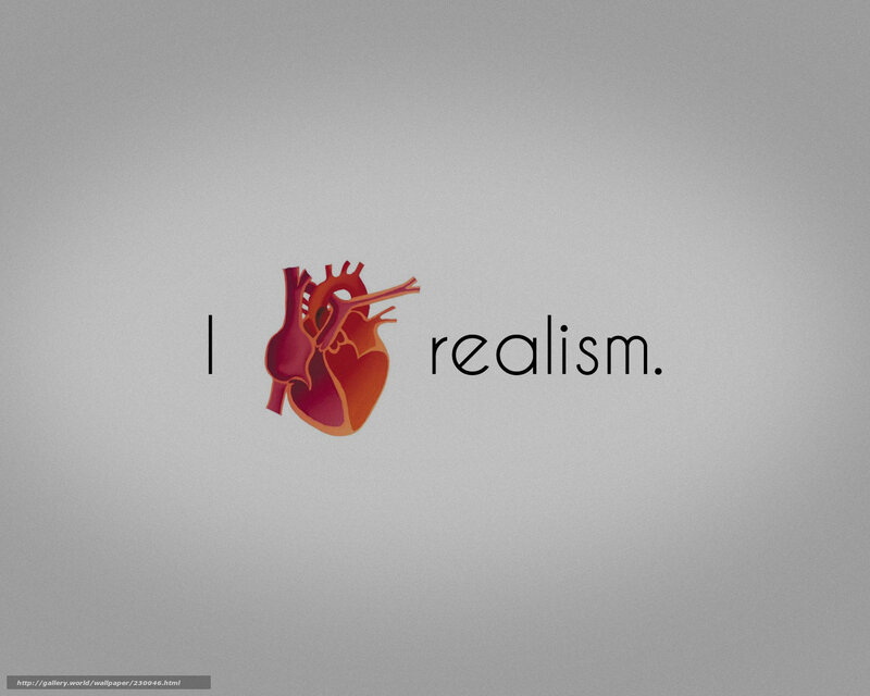 I love realism