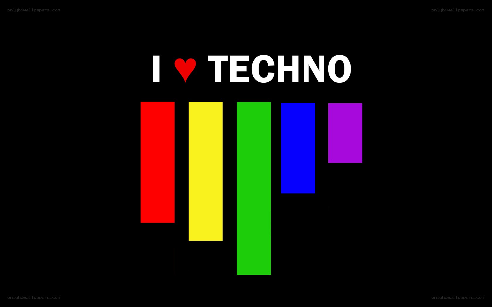 I love techno music