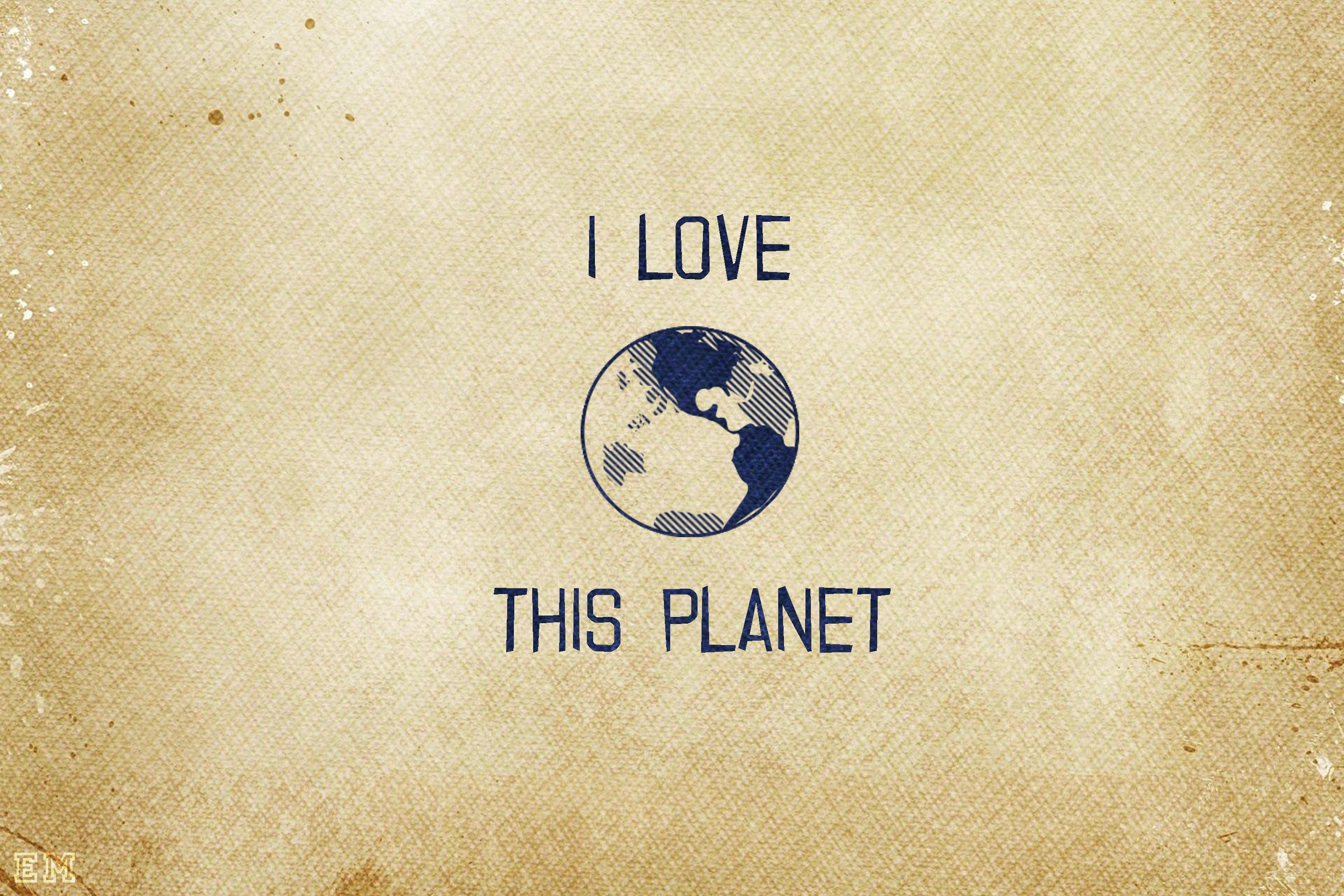 I love this planet