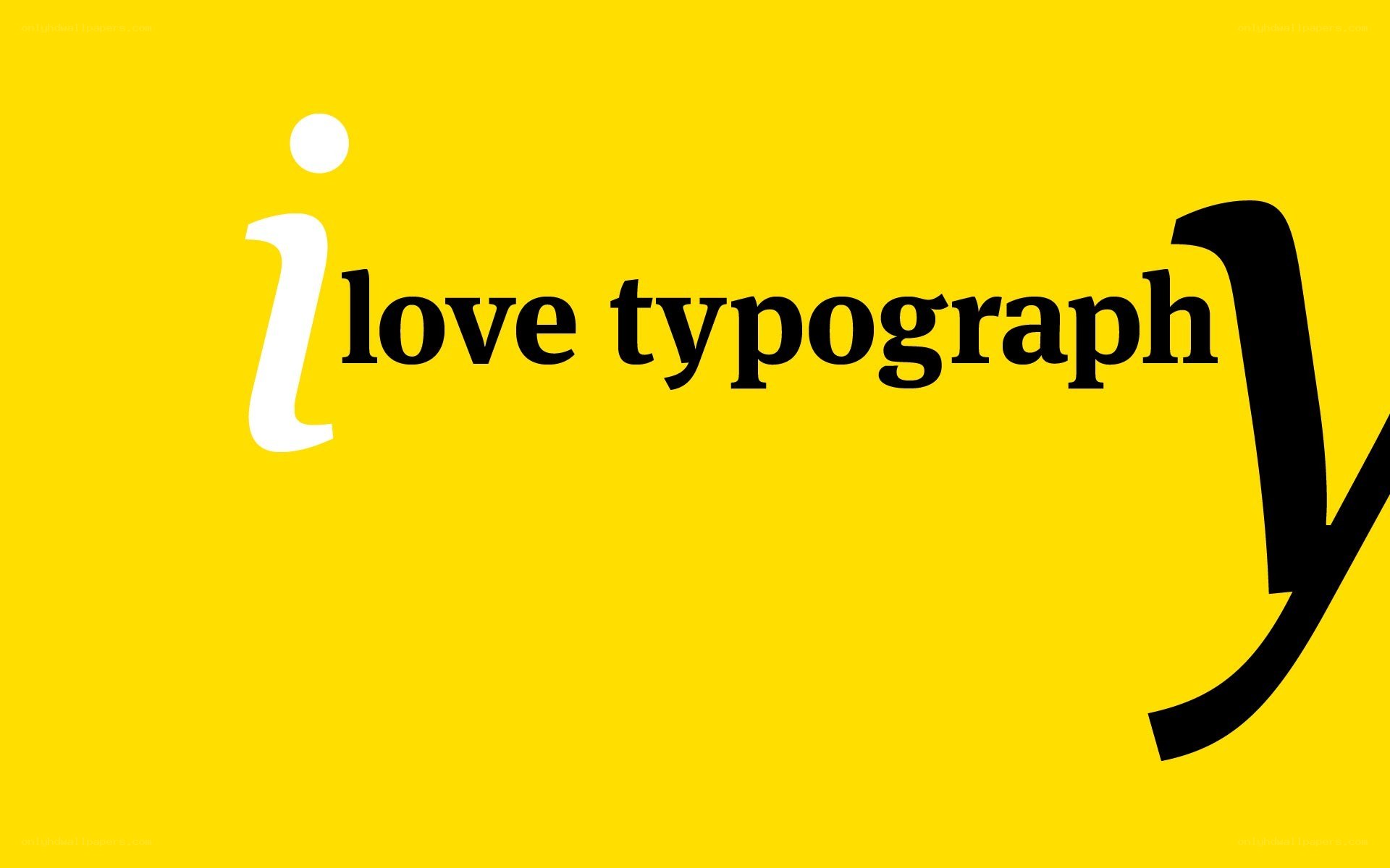 i love typography