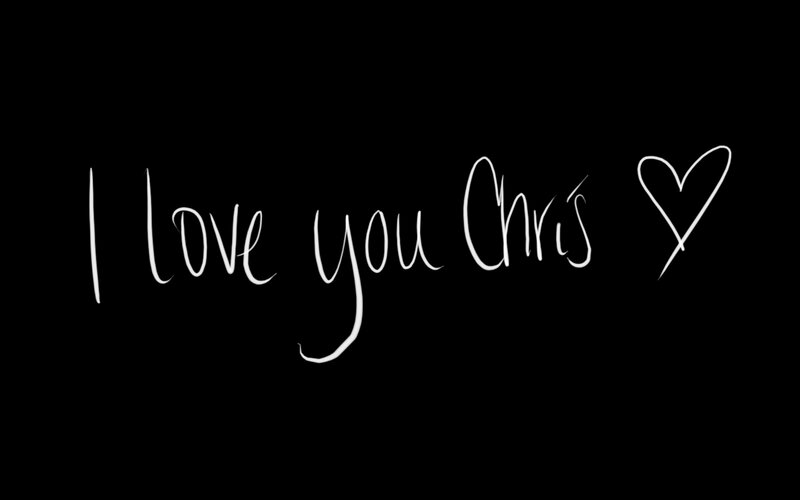 I love you Chris heart