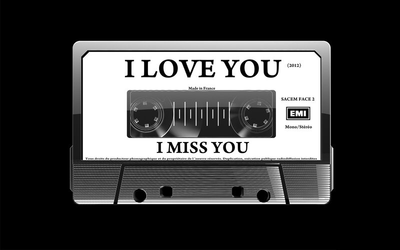 I Love You I Miss You cassette