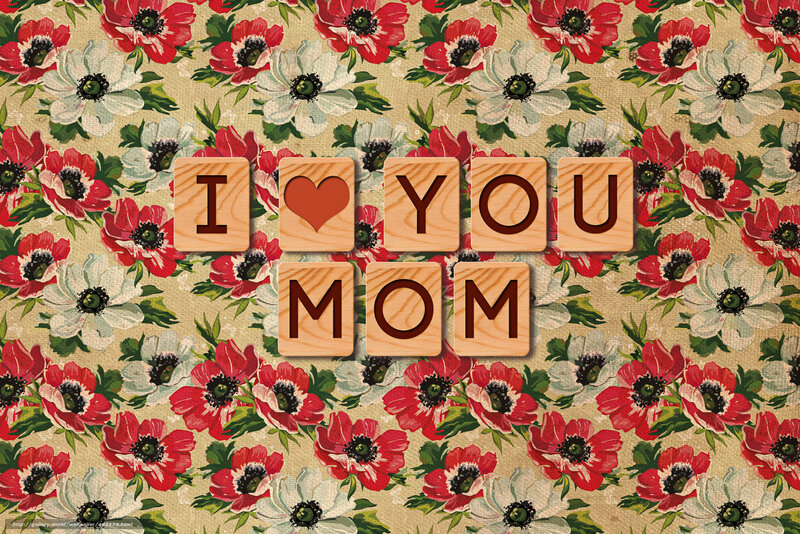 I Love You Mom floral background