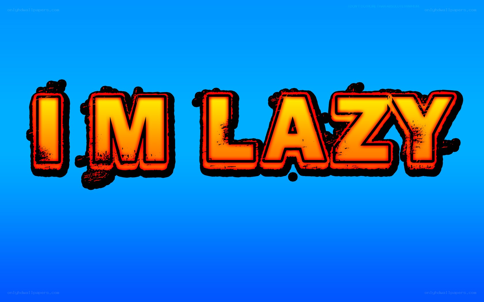 I'm Lazy text graphic