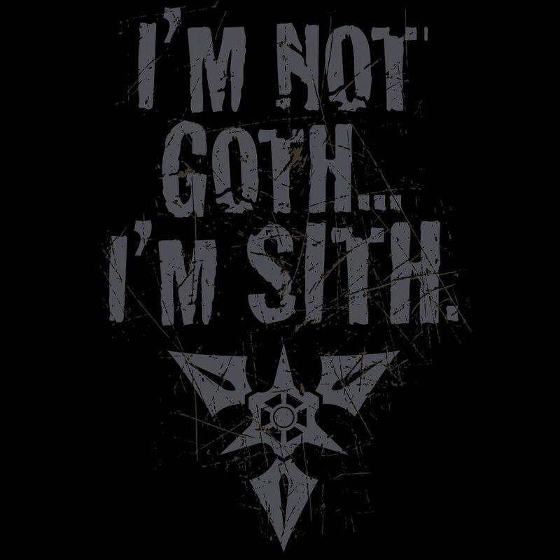 I'm not goth, I'm Sith