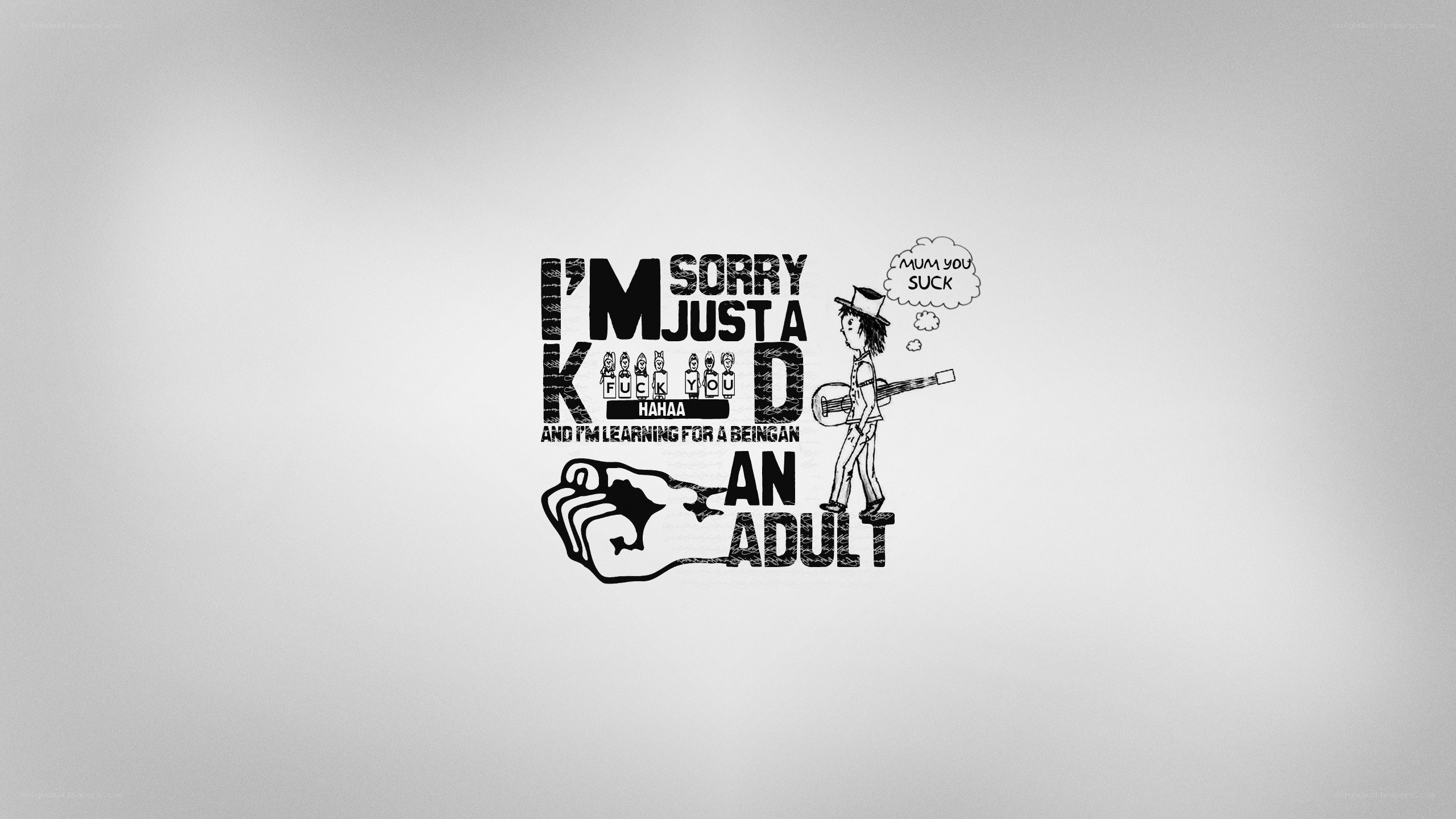 I'm Sorry I'm Just a Kid