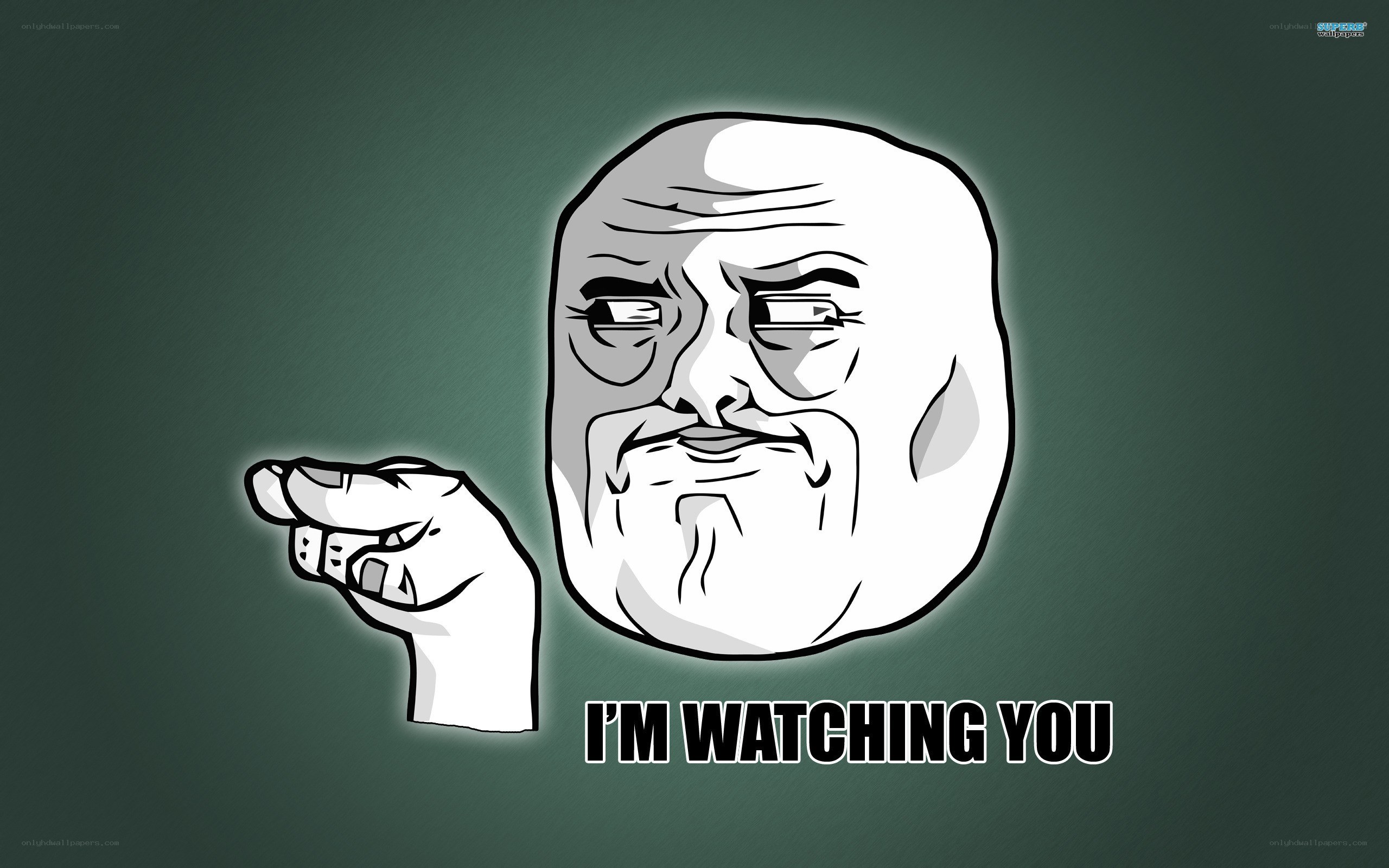I'm watching you meme