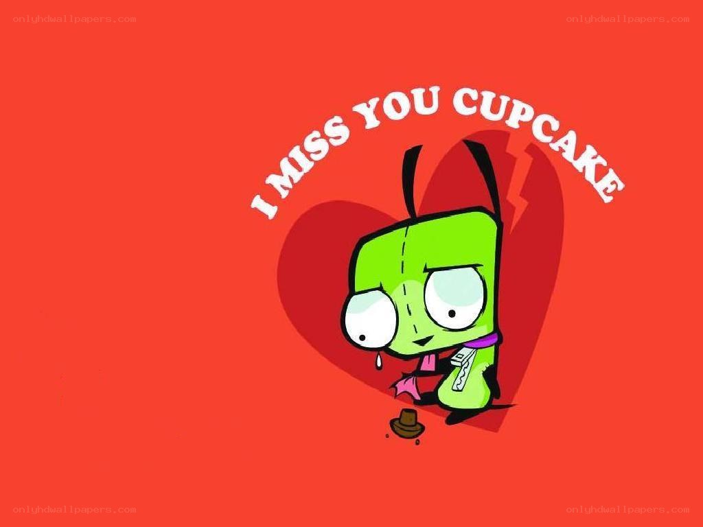 I miss you cupcake