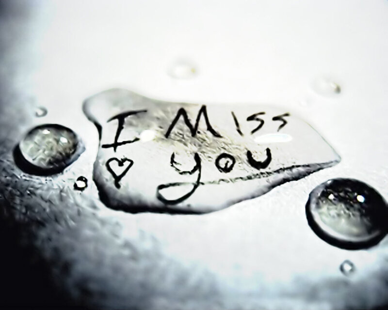 I miss you written in water