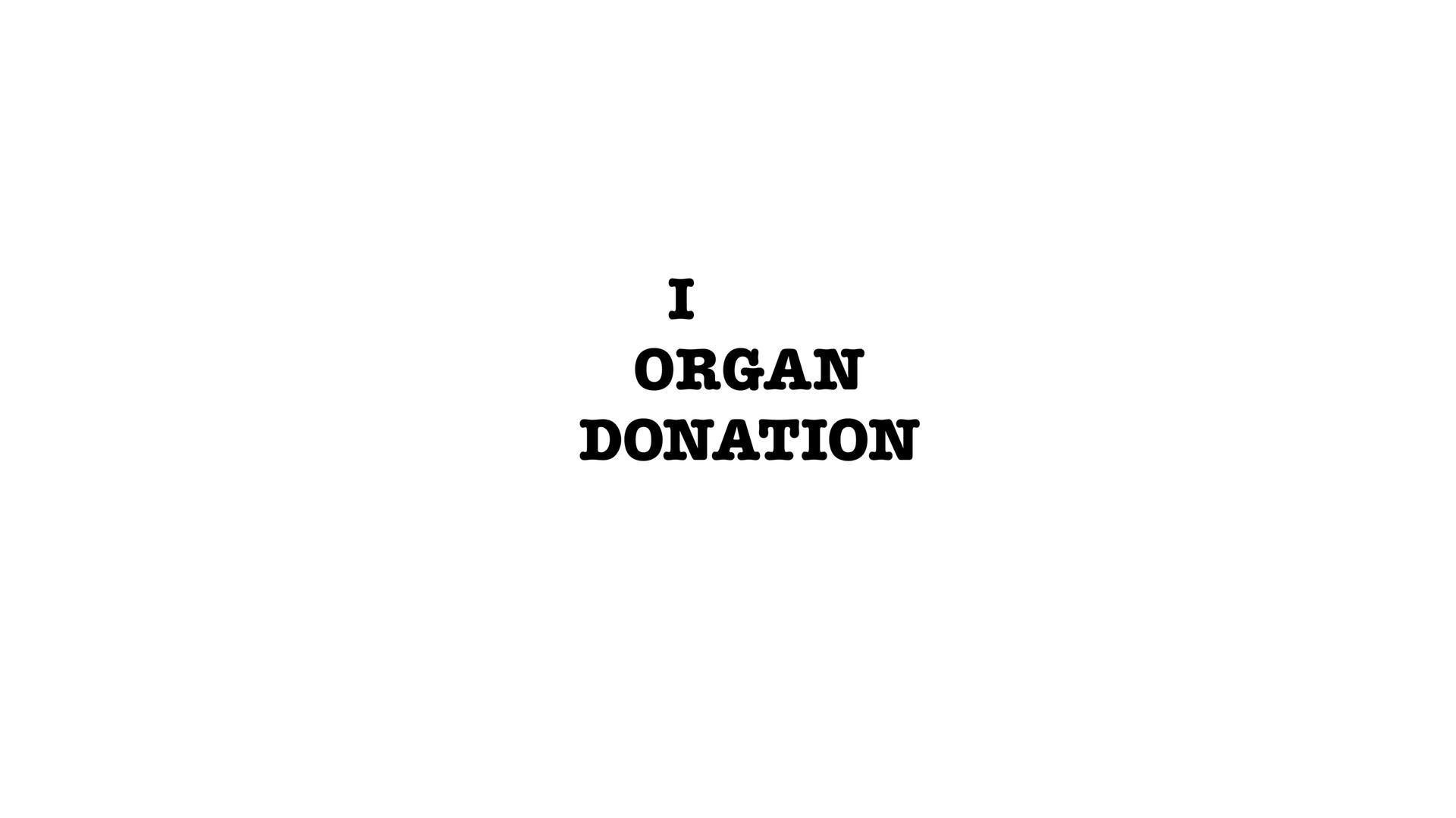 I Organ Donation