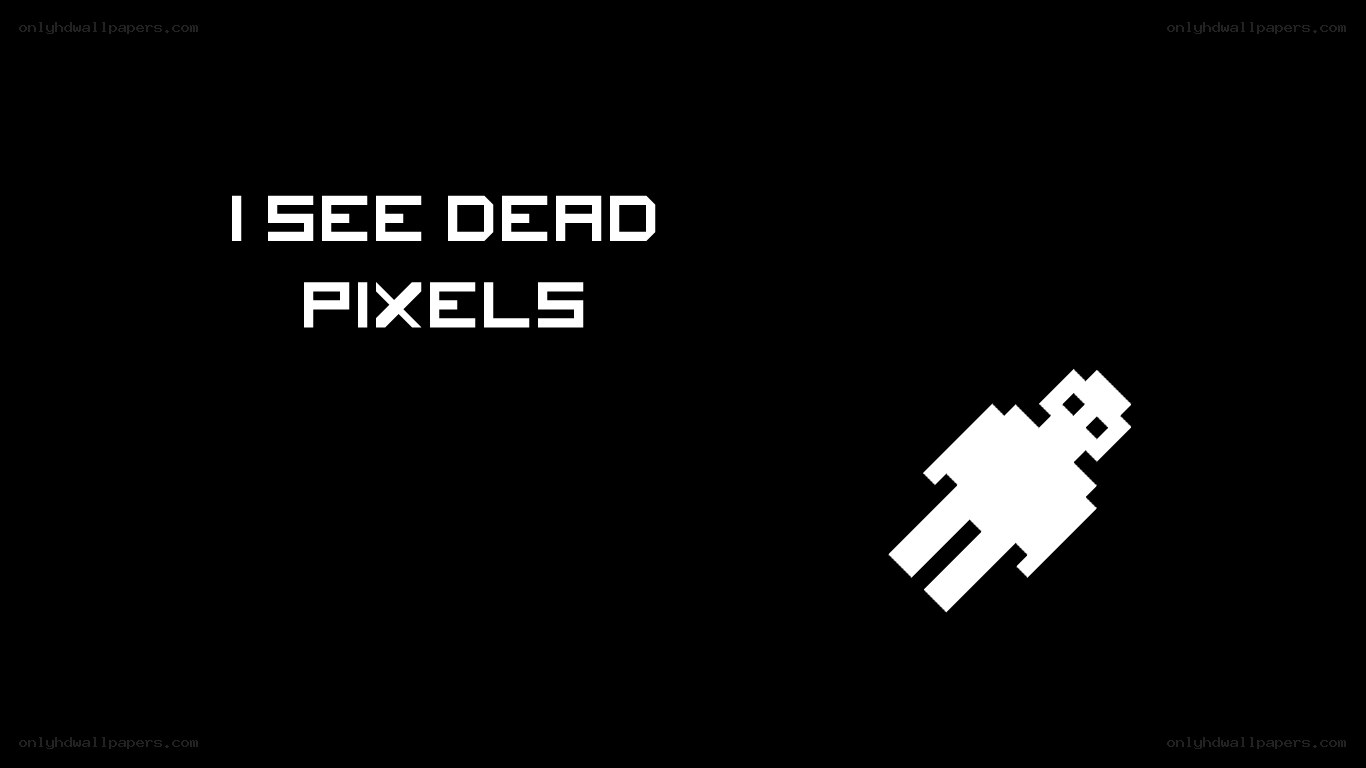 I See Dead Pixels