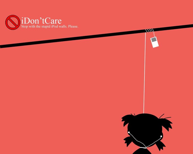 iDon'tCare iPod wall