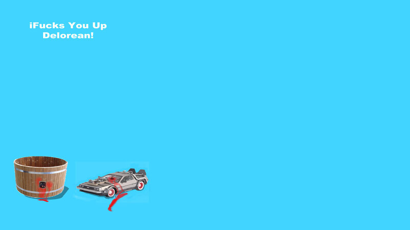 iFucks You Up Delorean