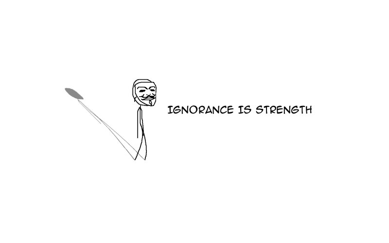ignorance is strength