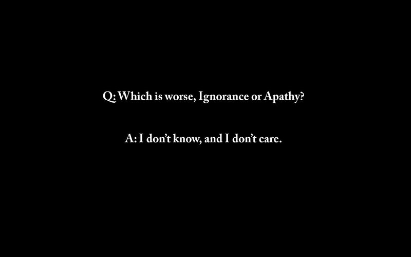 Ignorance or Apathy?