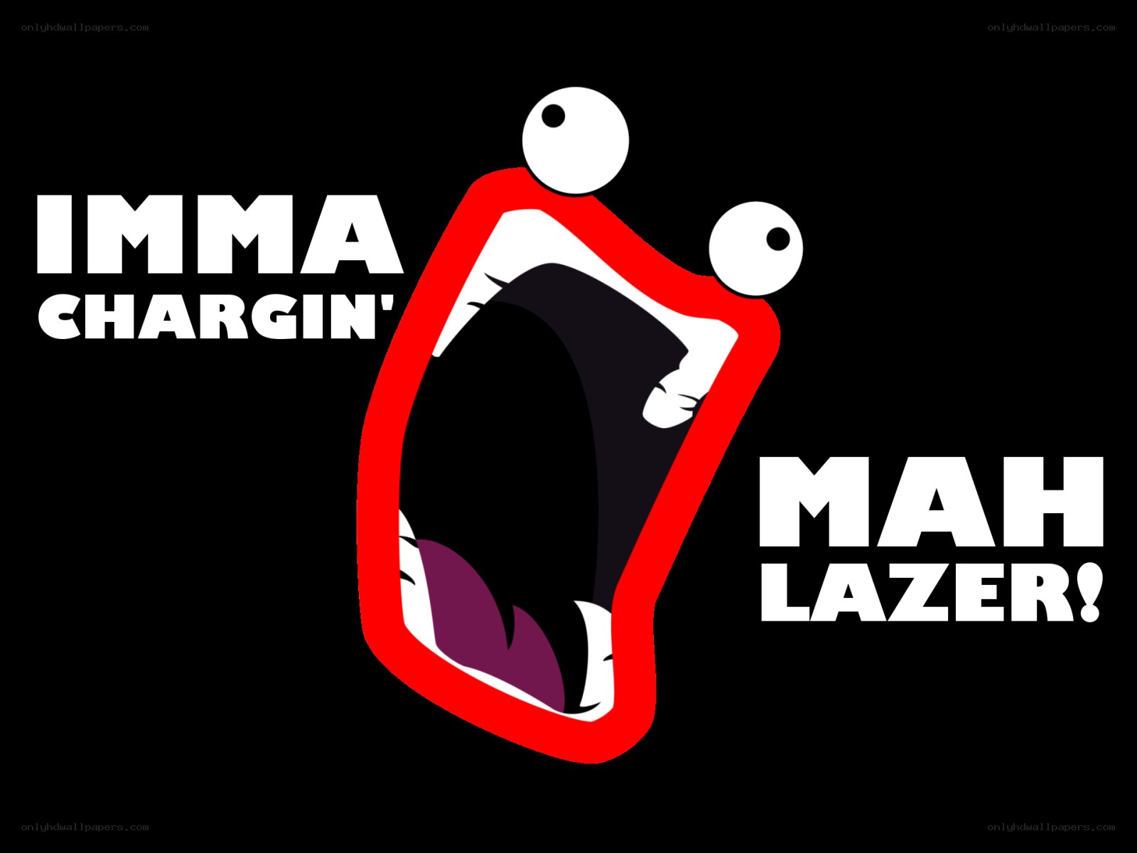 Imma chargin' mah lazer
