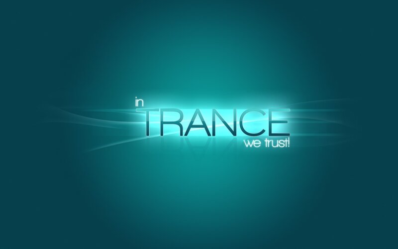 in trance we trust