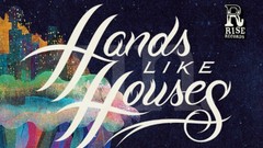 Bands Hands Like Houses