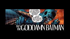 Batman Goddamn Batman