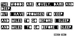 Black and white Typography woods poetry minimalistic Quotes 