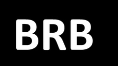 Black text funny brb