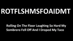 Black text white black background Mexican funny tacos acronym