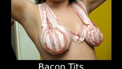Boobs bacon