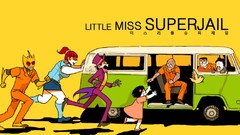 Cars Little Miss Sunshine stingray Superjail The Warden Jared 