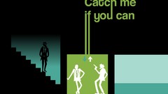 Catch Me If You