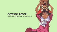 Cowboy bebop ein edward