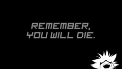 Die You will remember lolz