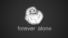 Funny meme forever alone