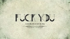 Funny Typography monochrome fuck