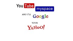 Google youtube myspace yahoo
