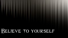 Gray black design white optimist Quotes Believe to yourself 