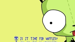 Invader Zim waffles gir