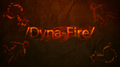 It enjoy Dyna fire