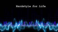 Life for hardstyle
