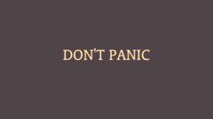 Minimalistic text Don't Panic