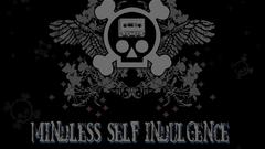 Msi mindless self indulgence