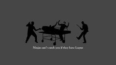 Ninjas cant catch you