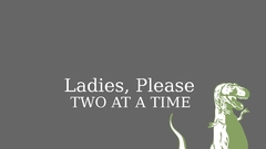 Please Ladies