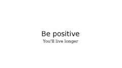 Positive