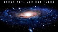 Stars text god error 404 galaxies outer space atheism sophistry