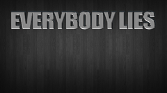 Text everybody lies House